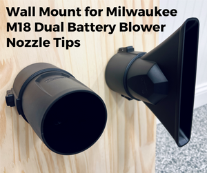 Wall Mount Kit for Milwaukee M18 FUEL Dual Battery Leaf Blower (2824-20) Stubby Nozzle Co.
