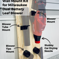 Wall Mount Kit for Milwaukee M18 FUEL Dual Battery Leaf Blower (2824-20) Stubby Nozzle Co.